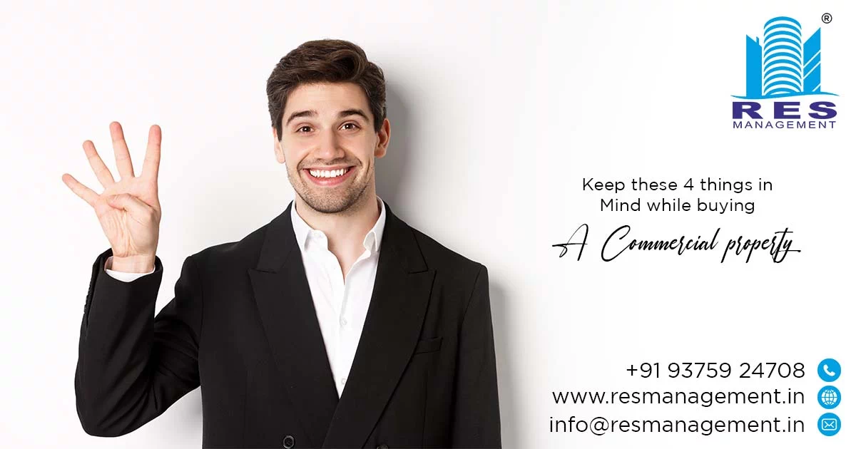 Keep these 4 things in Mind while buying a Commercial property