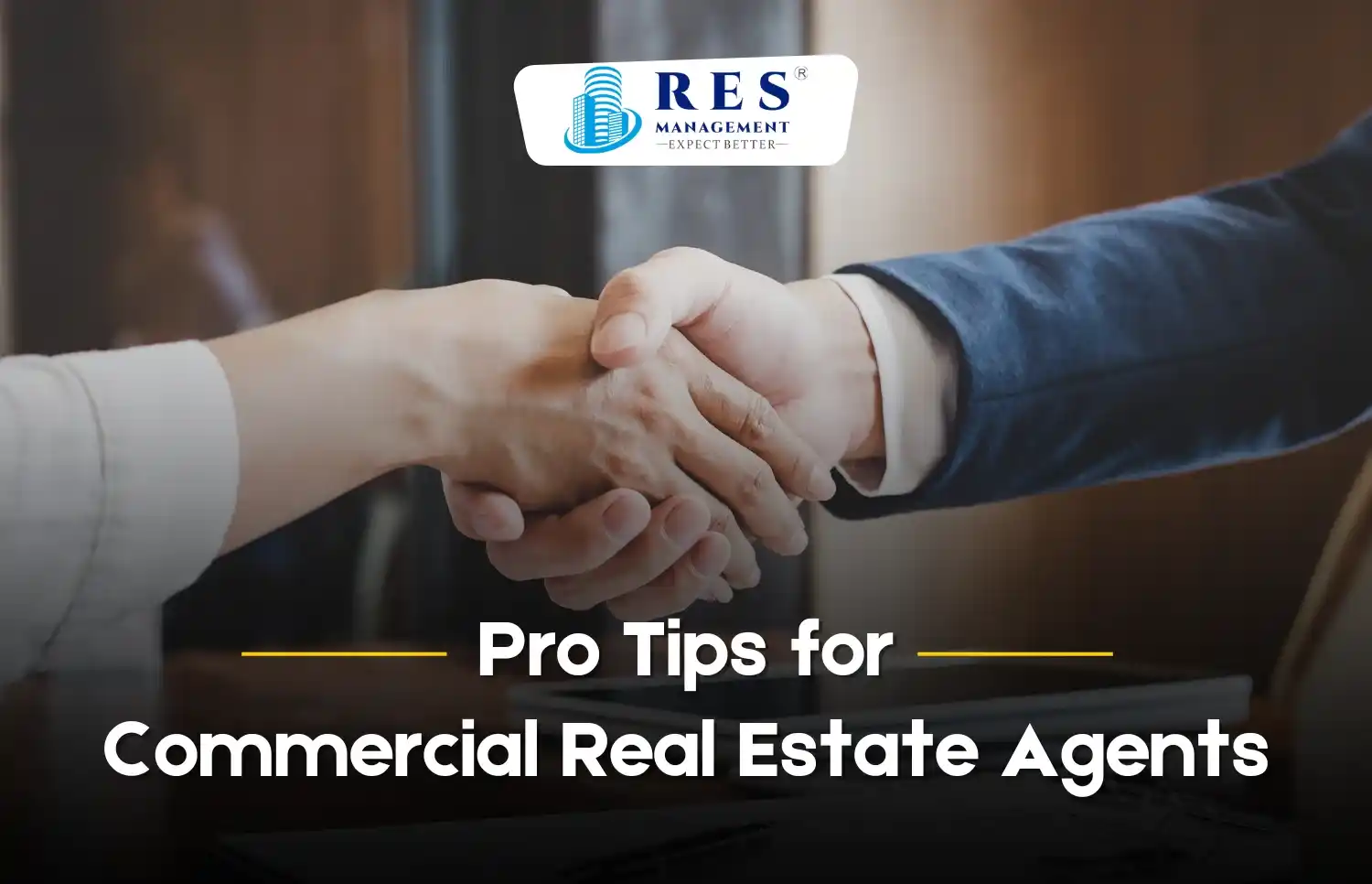 Pro Tips for Commercial Real Estate Agents