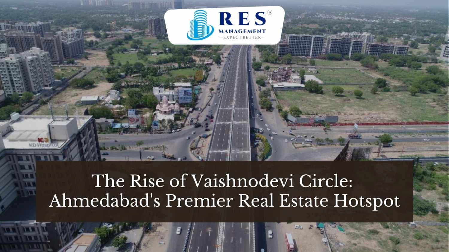 The Rise of Vaishnodevi Circle: Ahmedabad's Premier Real Estate Hotspot