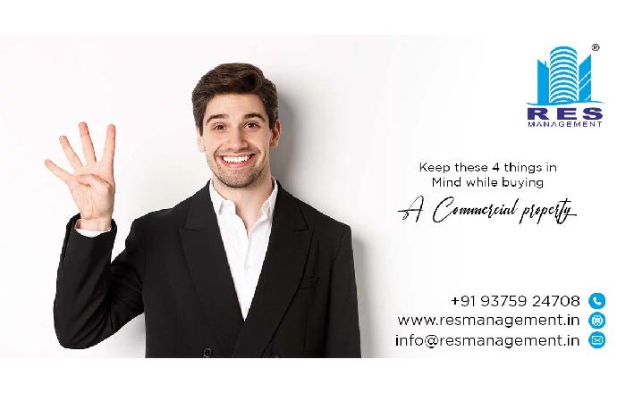 Keep these 4 things in Mind while buying a Commercial property