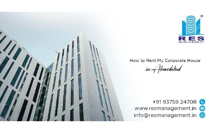 How to Rent My Corporate House in Ahmedabad