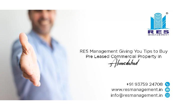 RES Management Giving You Tips to Buy Pre Leased Commercial Property in Ahmedabad