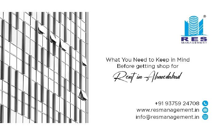 What You Need to Keep in Mind Before getting shop for Rent in Ahmedabad