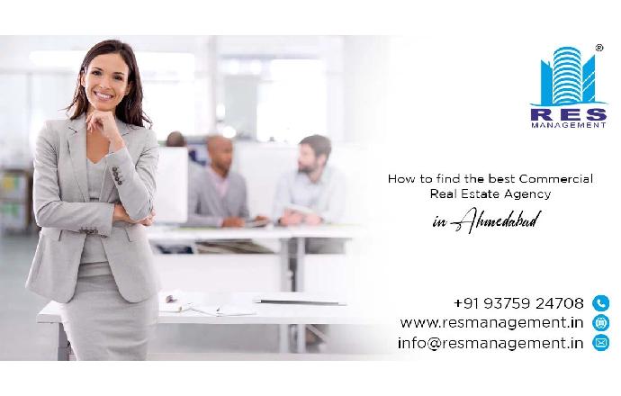 How to find the best Commercial Real Estate Agency in Ahmedabad?