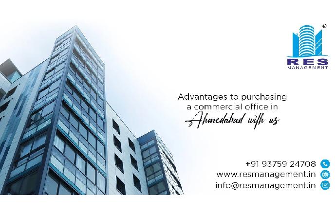 Advantages to purchasing a commercial office in Ahmedabad by RES Management