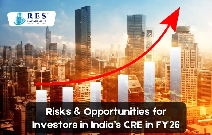 Risks & Opportunities for Investors in India’s CRE in FY26