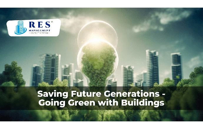 Saving Future Generations - Going Green with Buildings
