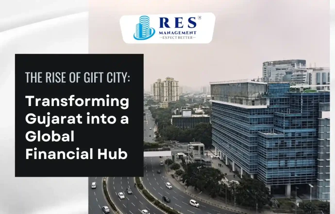 The Rise of GIFT City: Transforming Gujarat into a Global Financial Hub