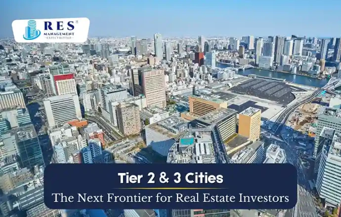 Tier 2 & 3 Cities: The Next Frontier for Real Estate Investors