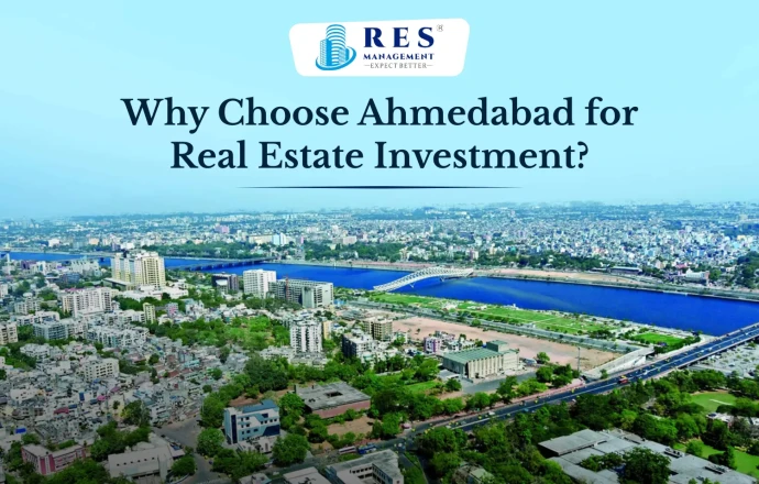 Why Choose Ahmedabad for Real Estate Investment?