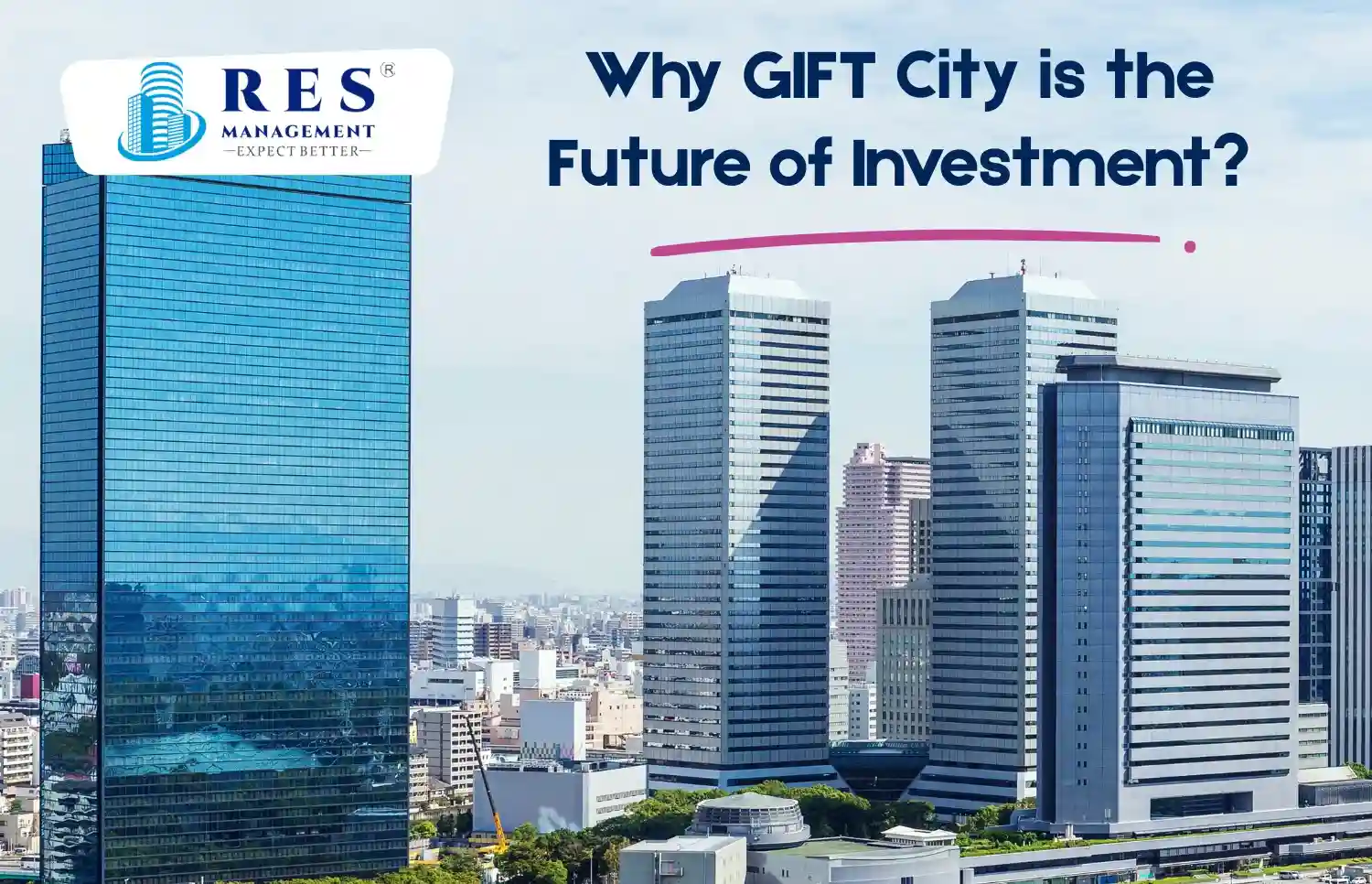Why GIFT City is the Future of Investment?